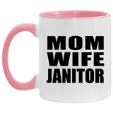 Mom Wife Janitor - 11oz Accent Mug Pink