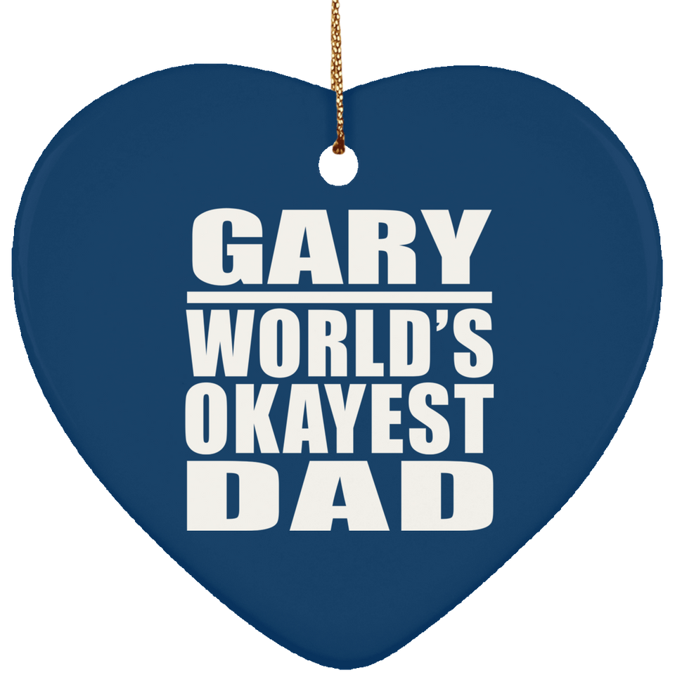 Gary World's Okayest Dad - Heart Ornament