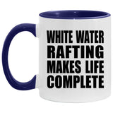 White Water Rafting Makes Life Complete - 11oz Accent Mug Purple