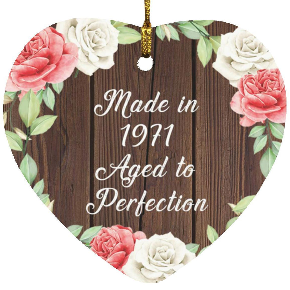 53rd Birthday Made In 1971 Aged To Perfection - Heart Ornament A