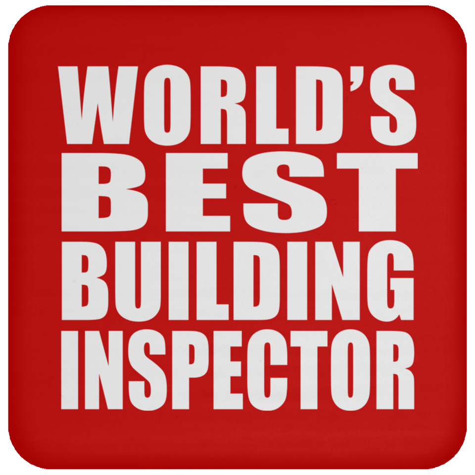 World's Best Building Inspector - Drink Coaster