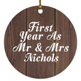 First Year As Mr & Mrs Nichols - Circle Ornament D