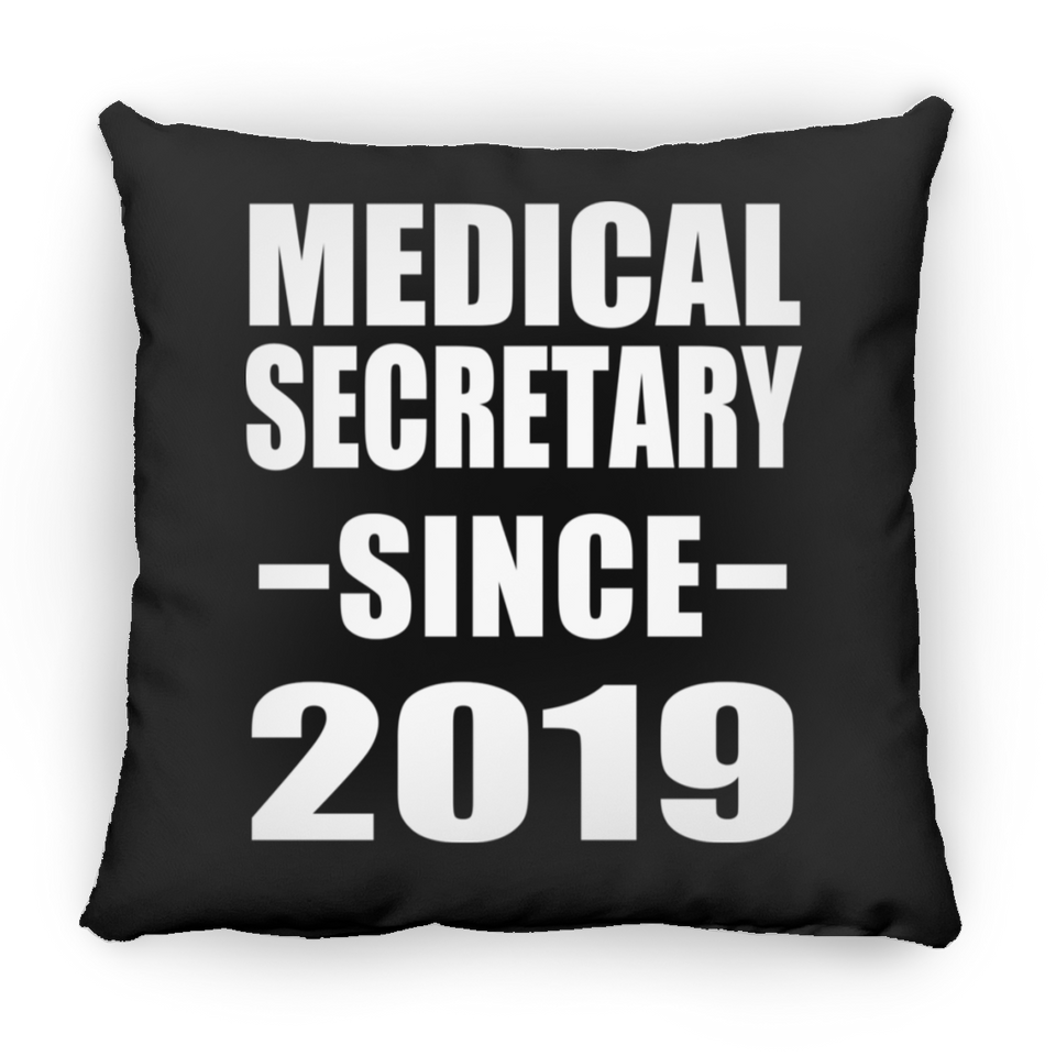 Medical Secretary Since 2019 - Throw Pillow Black