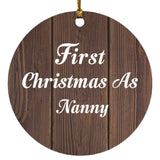 First Christmas As Nanny - Circle Ornament D