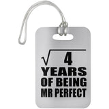 2nd Anniversary Square Root of 4 Years of Mr Perfect - Luggage Bag Tag