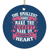 The Smallest Hands Make The Biggest Mark On Grandma's Heart - Circle Ornament