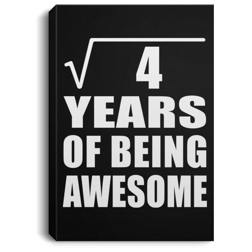 2nd Birthday Square Root of 4 Years of Being Awesome - Canvas Portrait