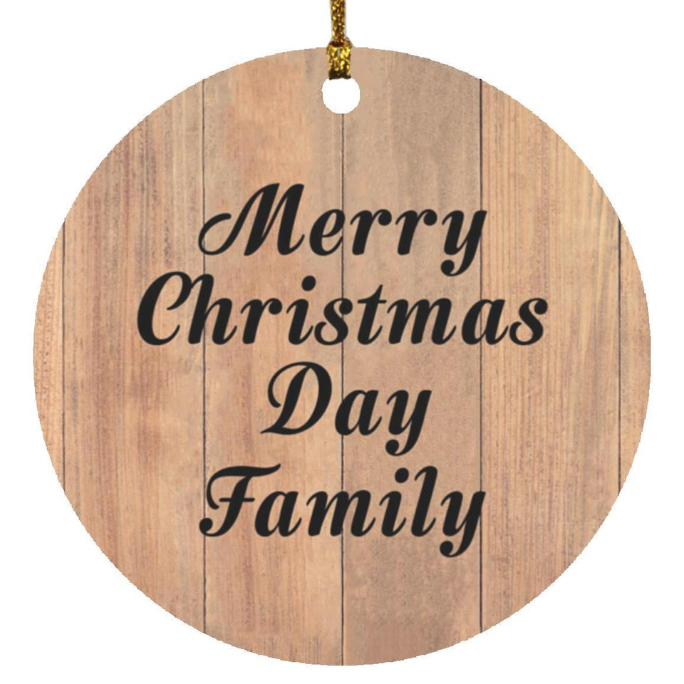 Merry Christmas Day Family - Circle Ornament C