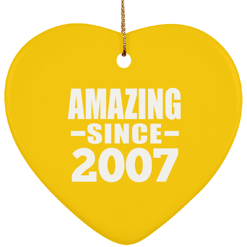 17th Birthday Amazing Since 2007 - Heart Ornament
