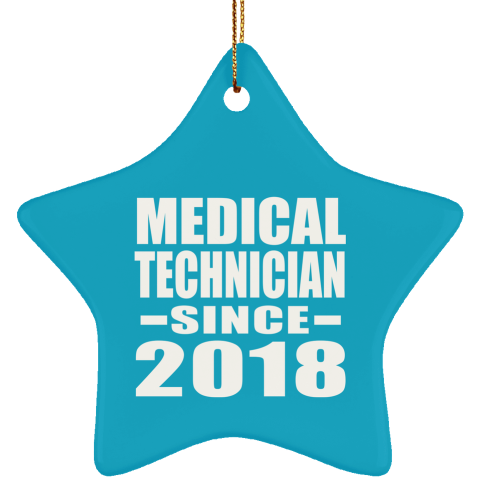 Medical Technician Since 2018 - Star Ornament