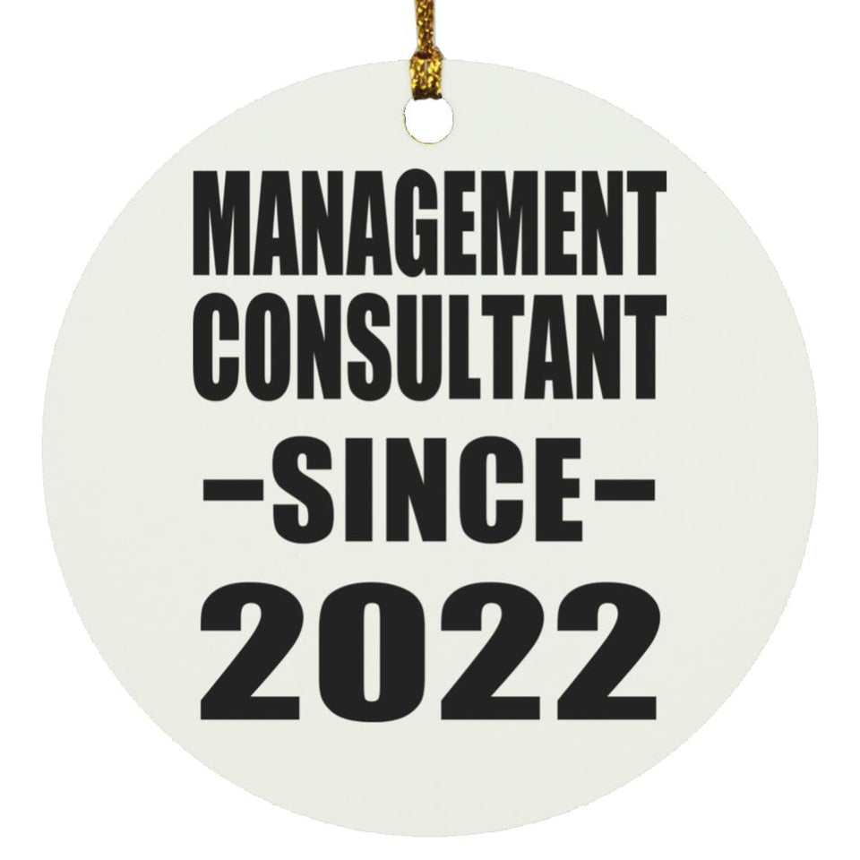 Management Consultant Since 2022 - Circle Ornament
