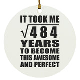 22nd Birthday Took Square Root of 484 Years To Awesome - Circle Ornament