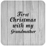 First Christmas With My Grandmother - Drink Coaster F