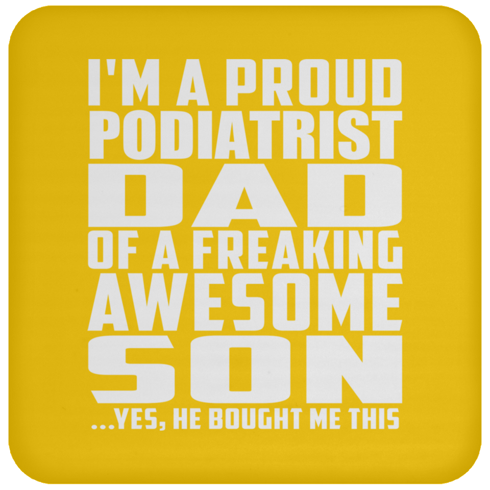 Proud Podiatrist Dad Of Awesome Son - Drink Coaster