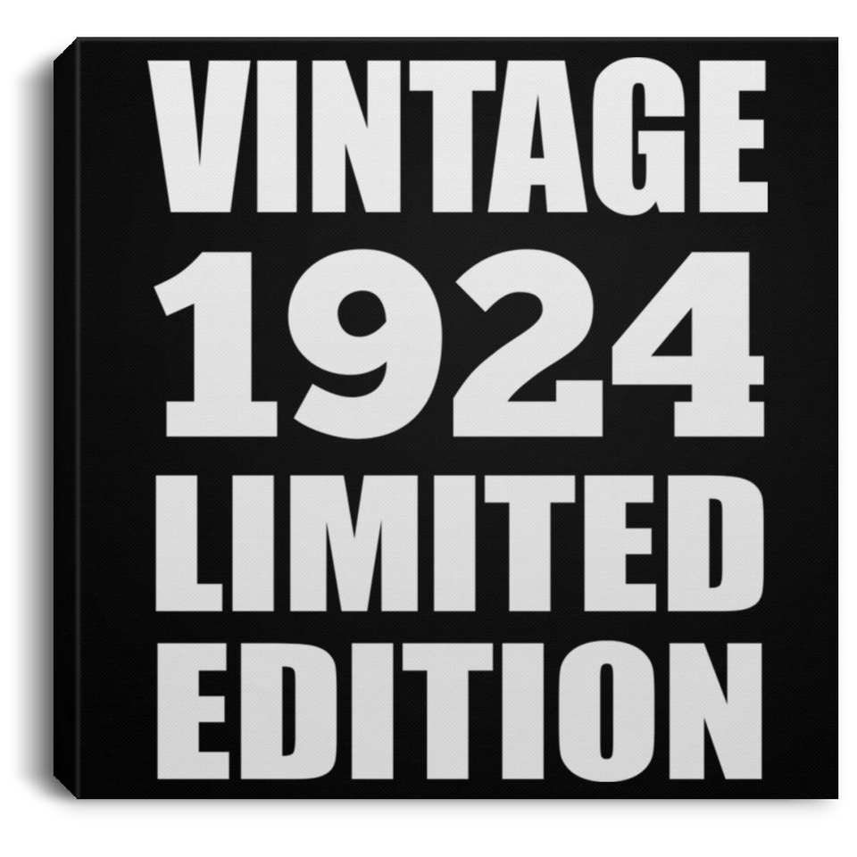 100th Birthday Vintage 1924 Limited Edition - Canvas Square