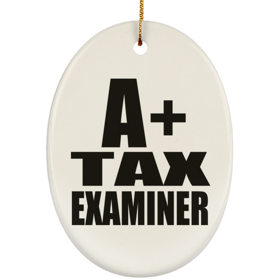 A+ Tax Examiner - Oval Ornament