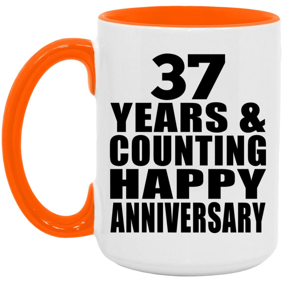 Happy 37th Anniversary 37 Years & Counting - 15oz Accent Mug Orange