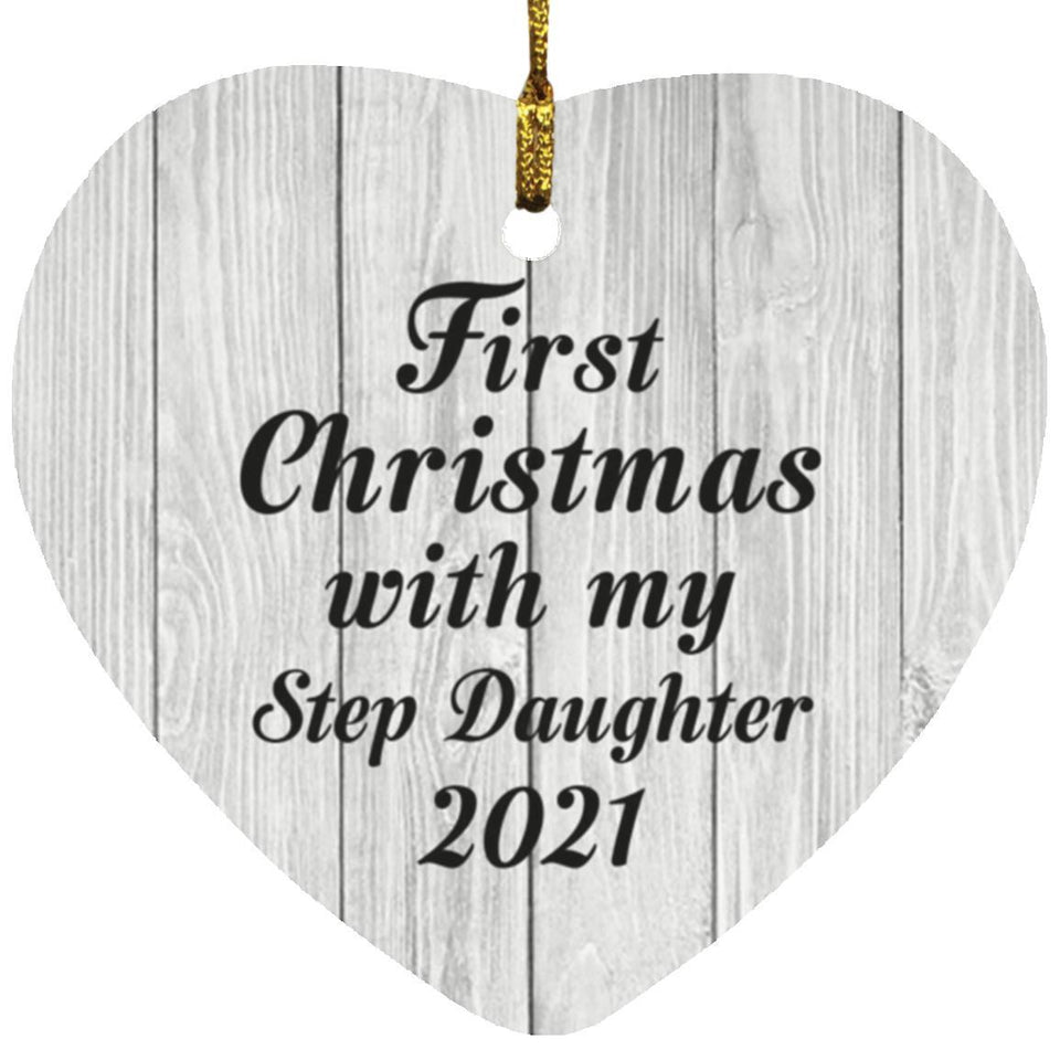 First Christmas With My Step Daughter 2021 - Heart Ornament F