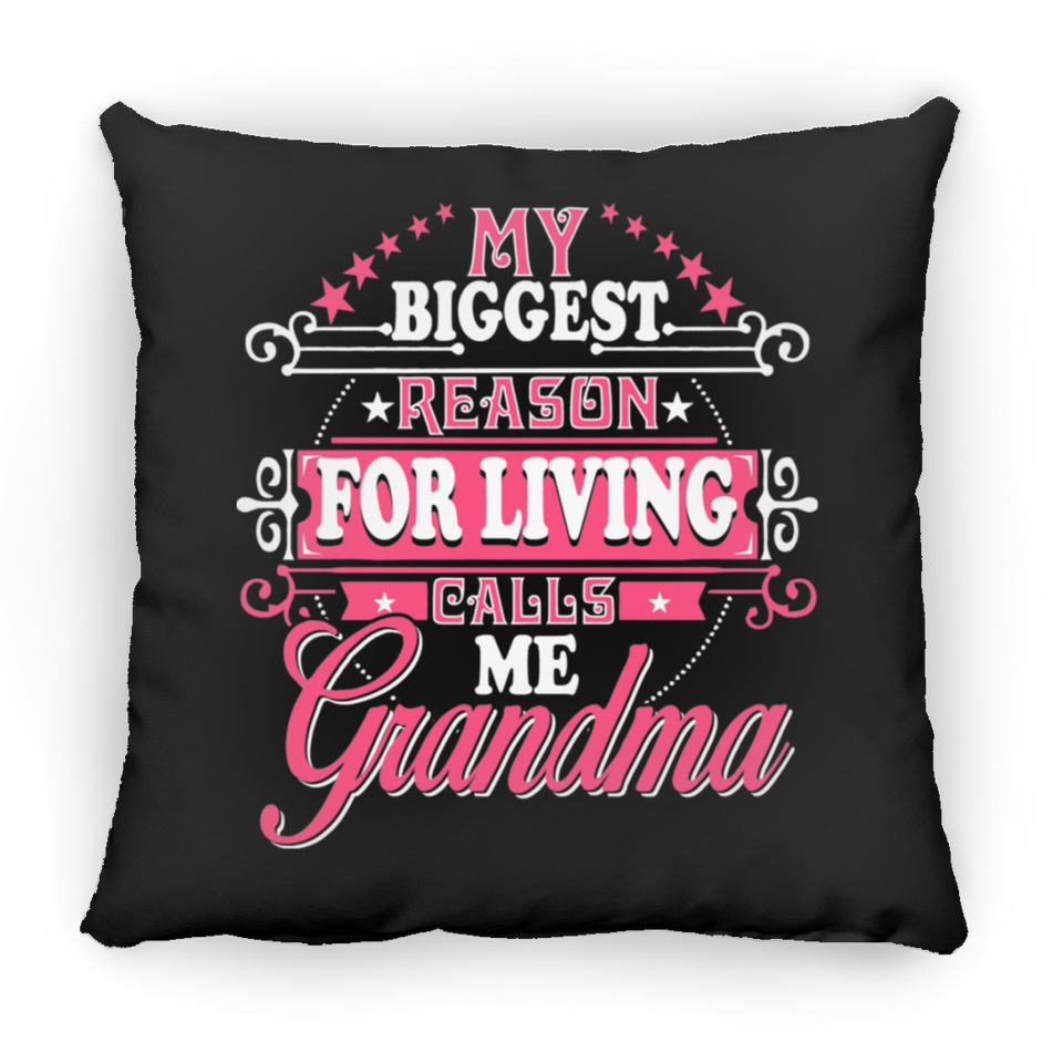 My Biggest Reason For Living Calls Me Grandma - Throw Pillow Black