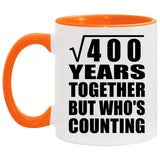 20th Anniversary Square Root of 400 Years Who's Counting - 11oz Accent Mug Orange