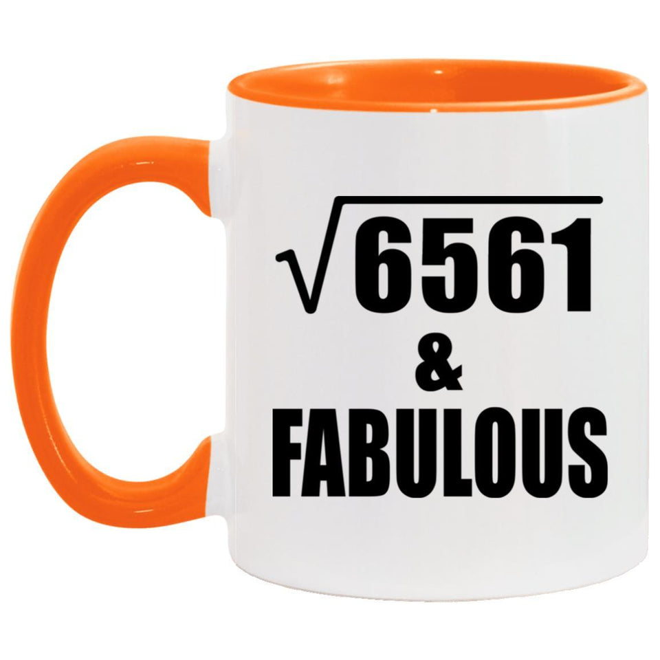 81st Birthday Square Root of 6561 & Fabulous - 11oz Accent Mug Orange