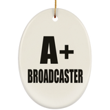 A+ Broadcaster - Oval Ornament