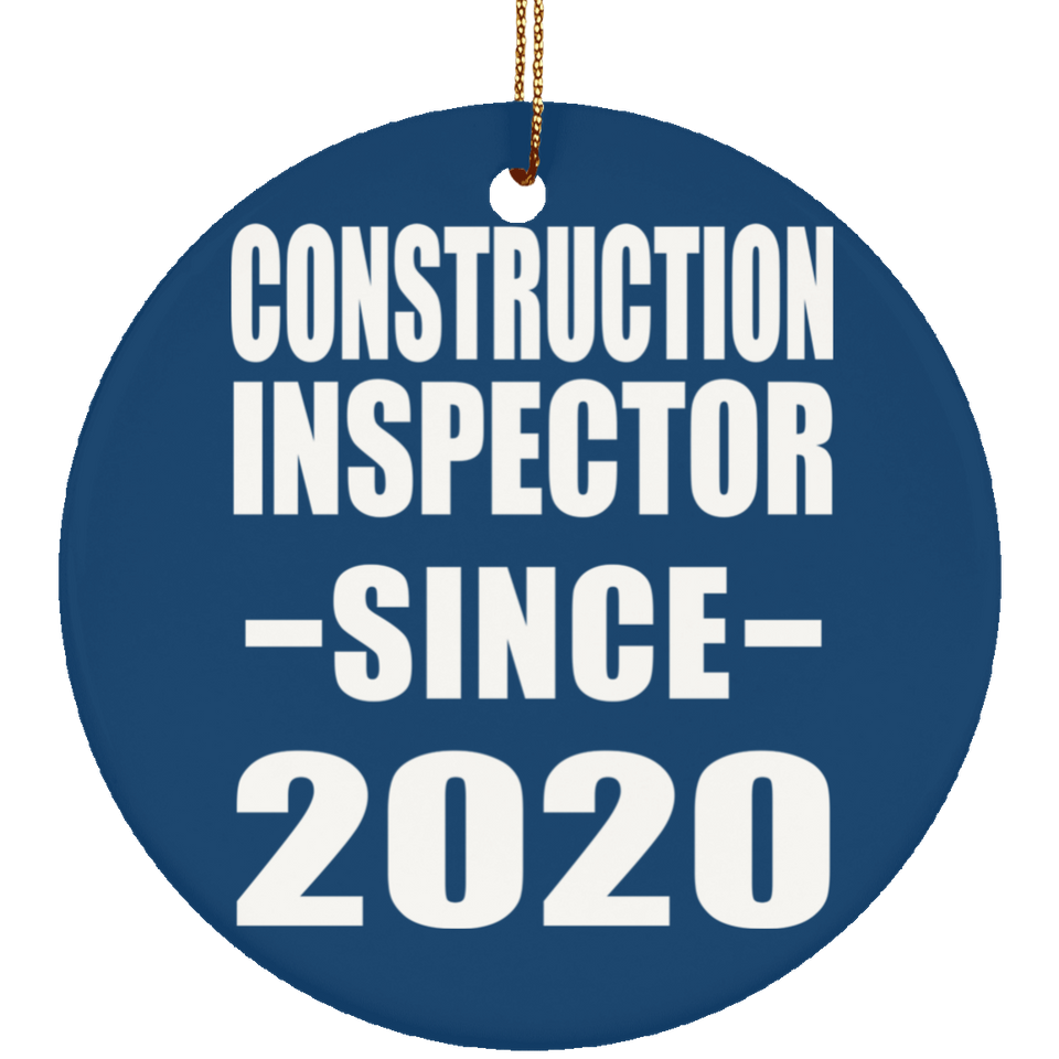 Construction Inspector Since 2020 - Circle Ornament