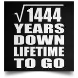 38th Anniversary Square Root of 1444 Years Lifetime To Go - Poster Square