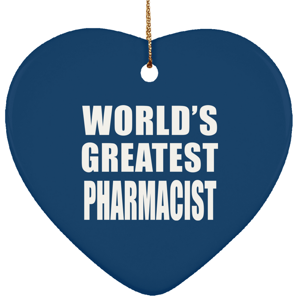 World's Greatest Pharmacist - Heart Ornament