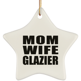 Mom Wife Glazier - Star Ornament