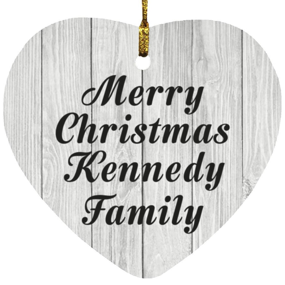 Merry Christmas Kennedy Family - Heart Ornament F