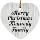 Merry Christmas Kennedy Family - Heart Ornament F