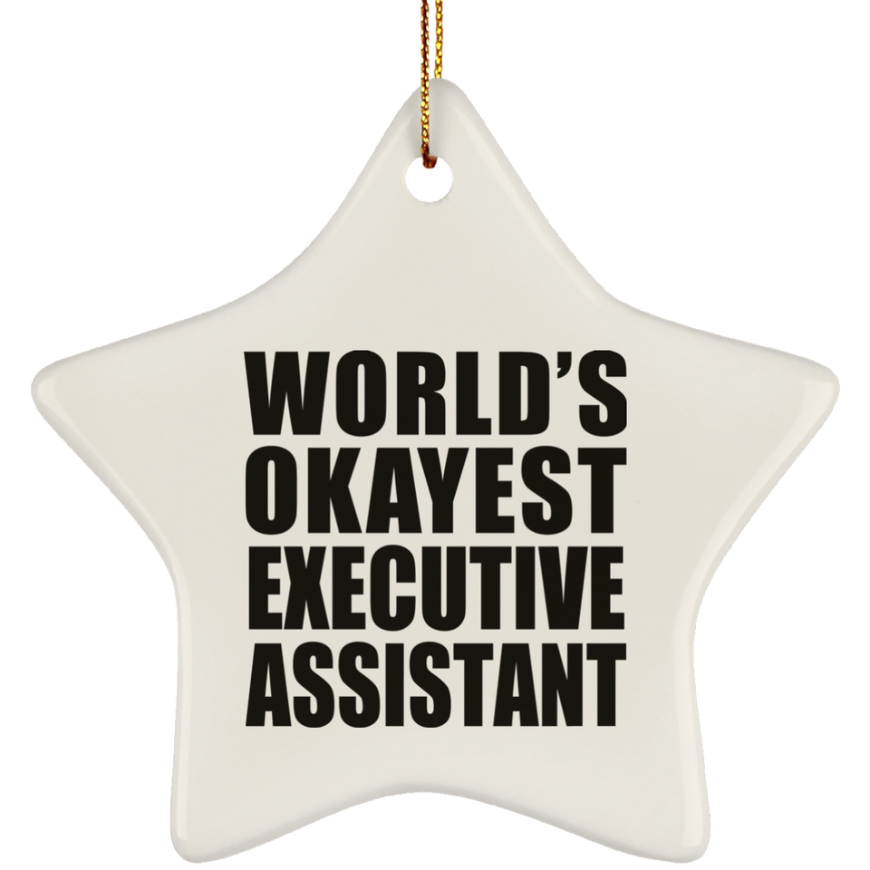 World's Okayest Executive Assistant - Star Ornament