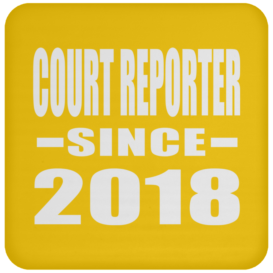 Court Reporter Since 2018 - Drink Coaster