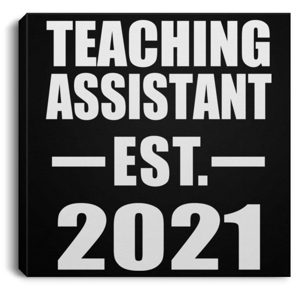 Teaching Assistant Established EST. 2021 - Canvas Square