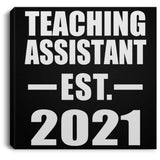 Teaching Assistant Established EST. 2021 - Canvas Square