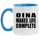Oina Makes Life Complete - 11oz Accent Mug Blue