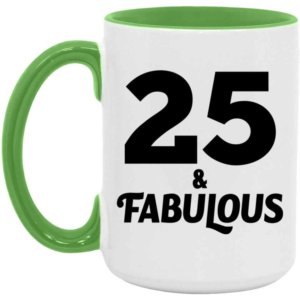 25th Birthday 25 & Fabulous - 15oz Accent Mug Green