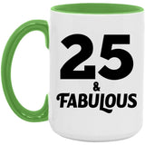 25th Birthday 25 & Fabulous - 15oz Accent Mug Green