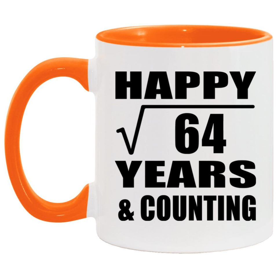 Happy 8th Anniversary Square Root of 64 Years & Counting - 11oz Accent Mug Orange