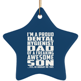 Proud Dental Hygienist Dad Of Awesome Son - Star Ornament