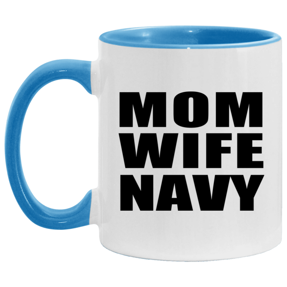 Mom Wife Navy - 11oz Accent Mug Blue