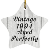 30th Birthday Vintage 1994 Aged Perfectly - Star Ornament F