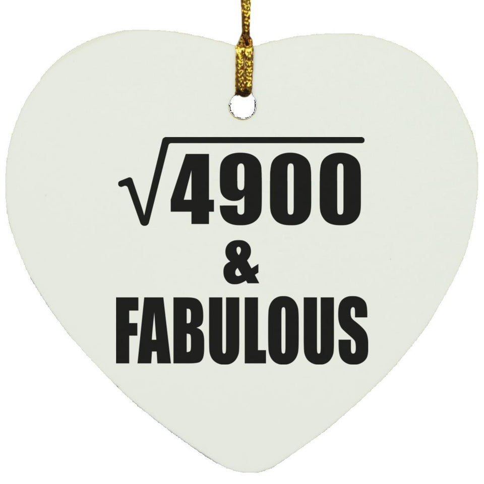 70th Birthday Square Root of 4900 & Fabulous - Heart Ornament