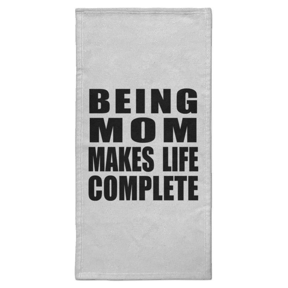 Being Mom Makes Life Complete - Hand Towel