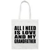 All I Need Is Love And My Grandfather - Tote Bag White