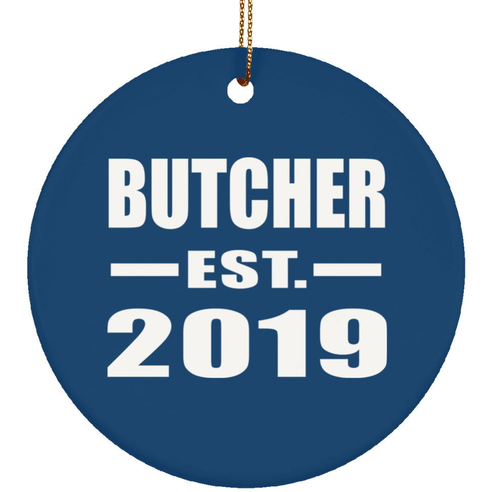 Butcher Established EST. 2019 - Circle Ornament