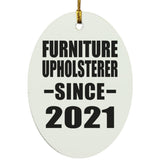 Furniture Upholsterer Since 2021 - Oval Ornament