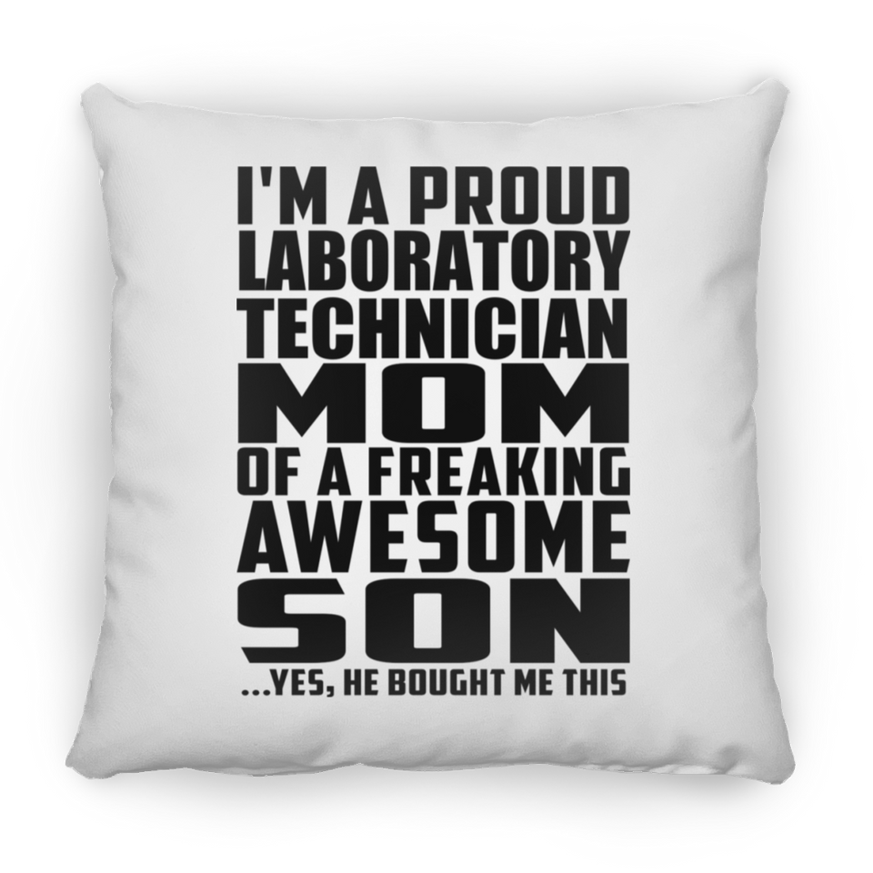 Proud Laboratory Technician Mom Of Awesome Son - Throw Pillow