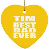 Tim Best Dad Ever - Heart Ornament